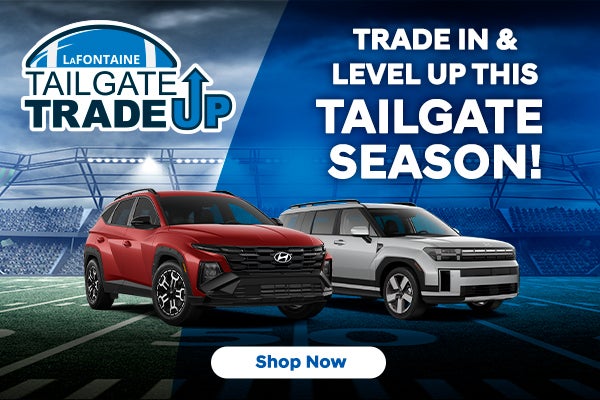 LaFontaine Tailgate Trade Up