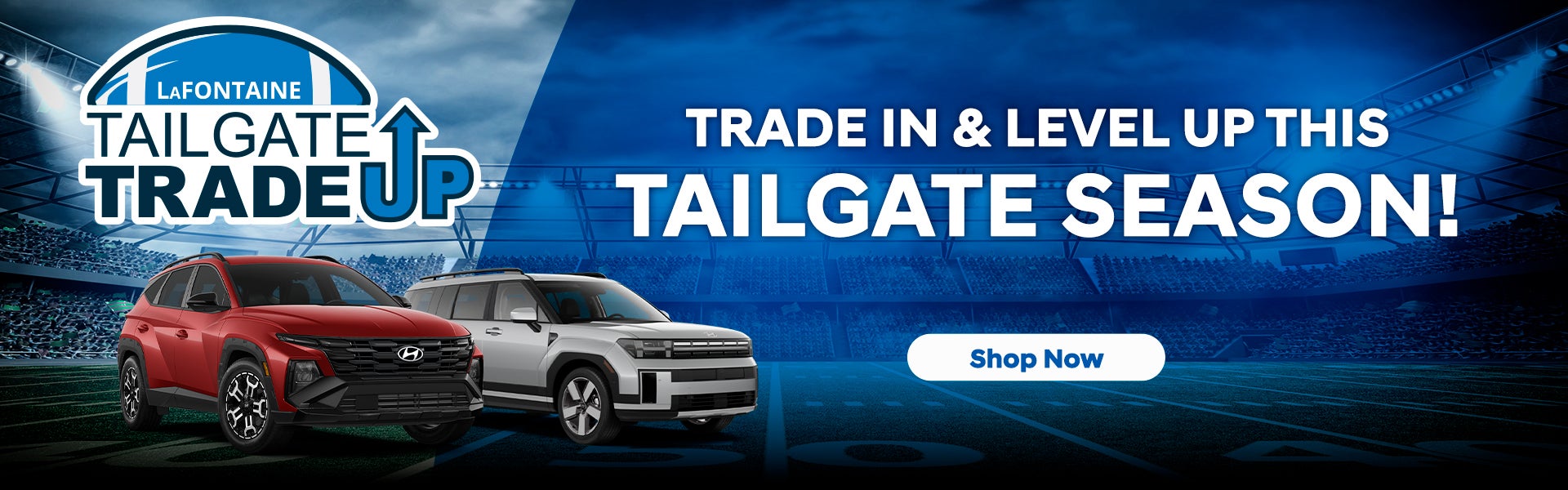 LaFontaine Tailgate Trade Up